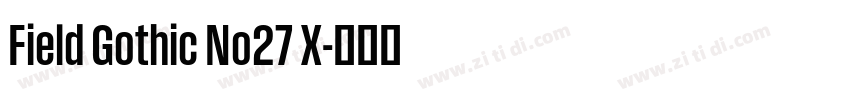 Field Gothic No27 X字体转换